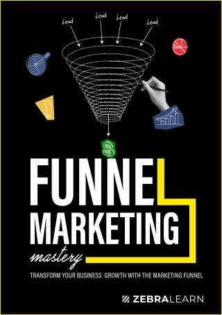 Funnel Marketing Mastery